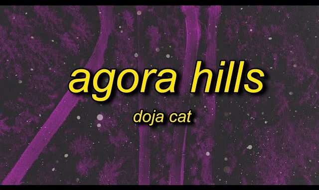 Doja Cat – Agora Hills (i wanna show you off)