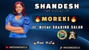 Shandesh – Moreki Ft. Hitler SA & King Salah