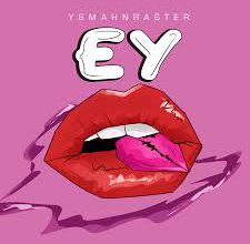 Ysmahnraster – Ey