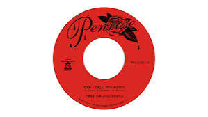 Thee Sacred Souls – Can I Call You Rose