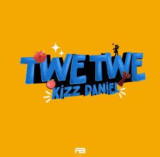 Davido & Kizz Daniel - Twe Twe (Album)