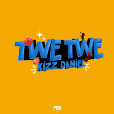 Davido & Kizz Daniel - Twe Twe (Album)