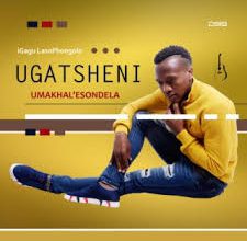 Ugatsheni - Umakhal'esondela Album