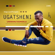 Ugatsheni - Umakhal'esondela Album