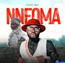 Chief Imo – Nneoma (Sped Up)