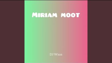 Dj Waaa - Miriam moot