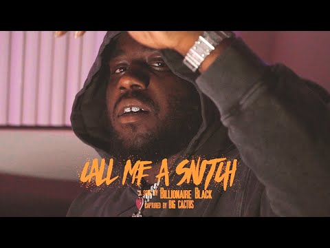 BILLIONAIRE BLACK - 'CALL ME A SNITCH' (ATF)