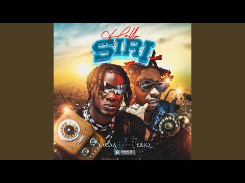 Yagaa - Hello Siri (Audio) ft. jeriq