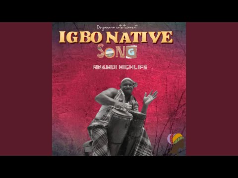 Nnamdi Highlife - Igbo Native Song