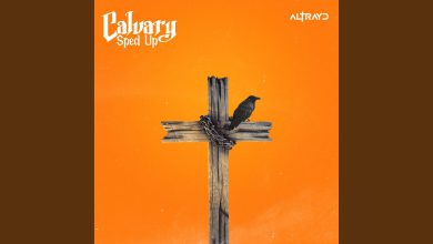 Altrayd – Calvary Sped Up