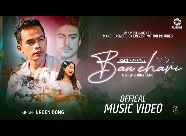 Urgen Dong - Ban Chari Ft. Anxmus & Anusha Rai