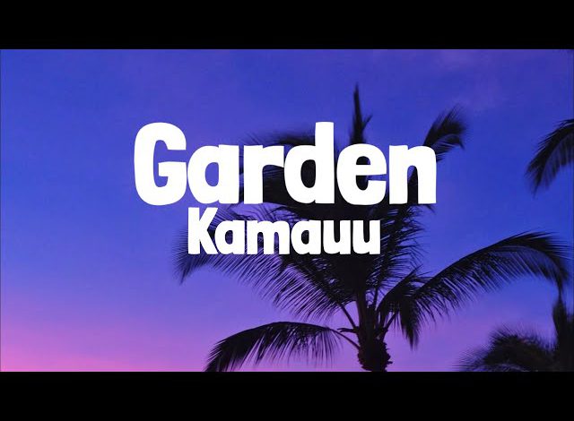 Kamauu – Garden