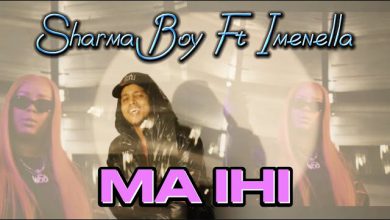 Sharma Boy Ft Imenella -Ma Ihi