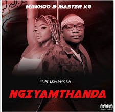 Ngiyamthanda (Mixed) - MaWhoo