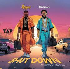 Spyro ft Phyno- Shutdown